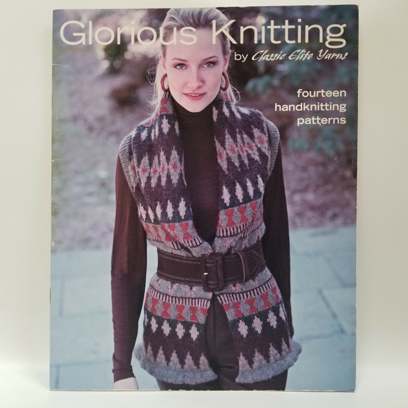 Glorious Knitting #908 Classic Elite Yarns 2007 - Picture 1 of 3
